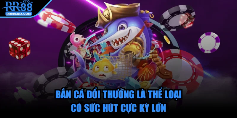 rr88-ban-ca-doi-thuong